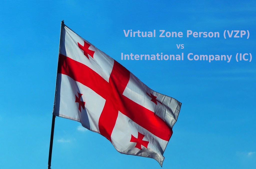 Tax incentives in Georgia (country) applicable for IT companies holding status of “Virtual Zone Person” or “International Company.” Which one is better and why?
