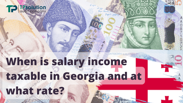 Salary income taxable in Georgia and rate