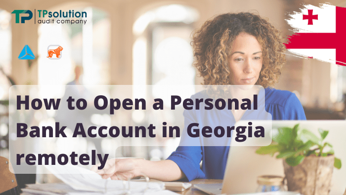 Open a Personal Bank Account in Georgia remotely