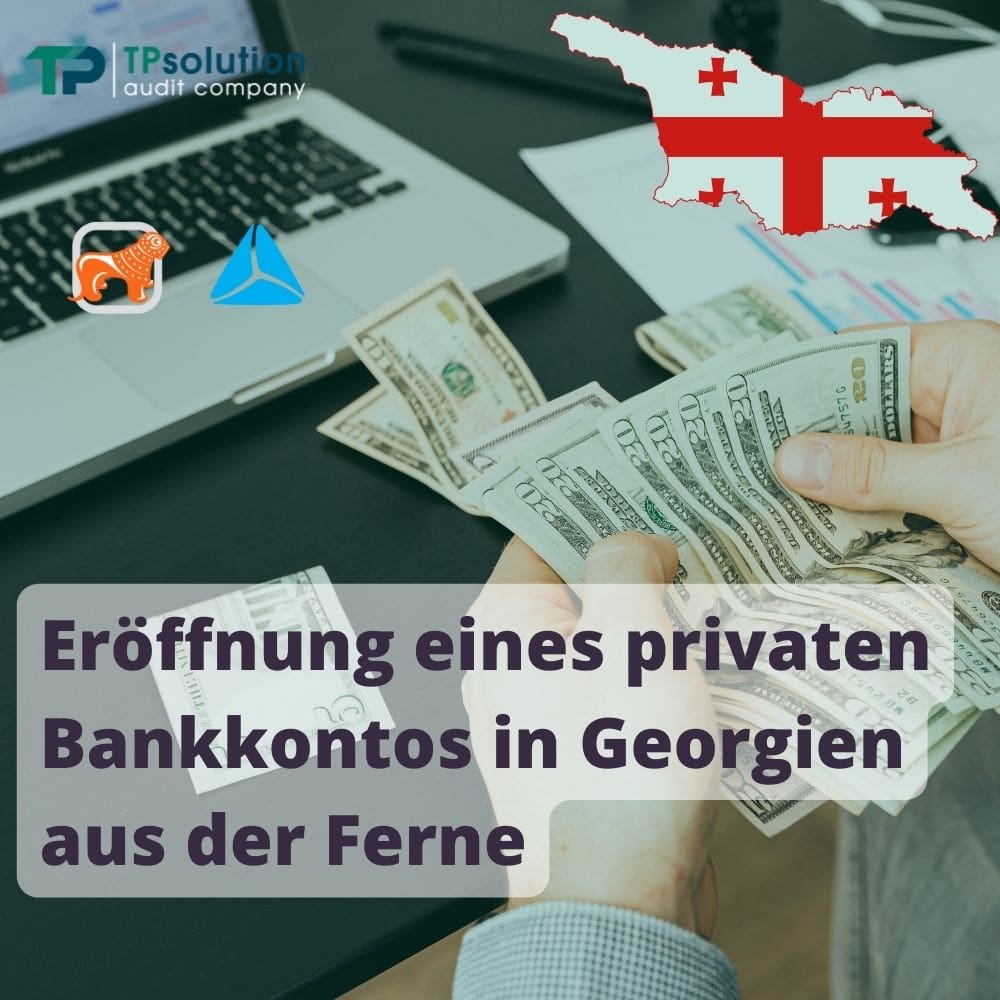 Eröffnung eines privaten Bankkontos in Georgien aus der Ferne