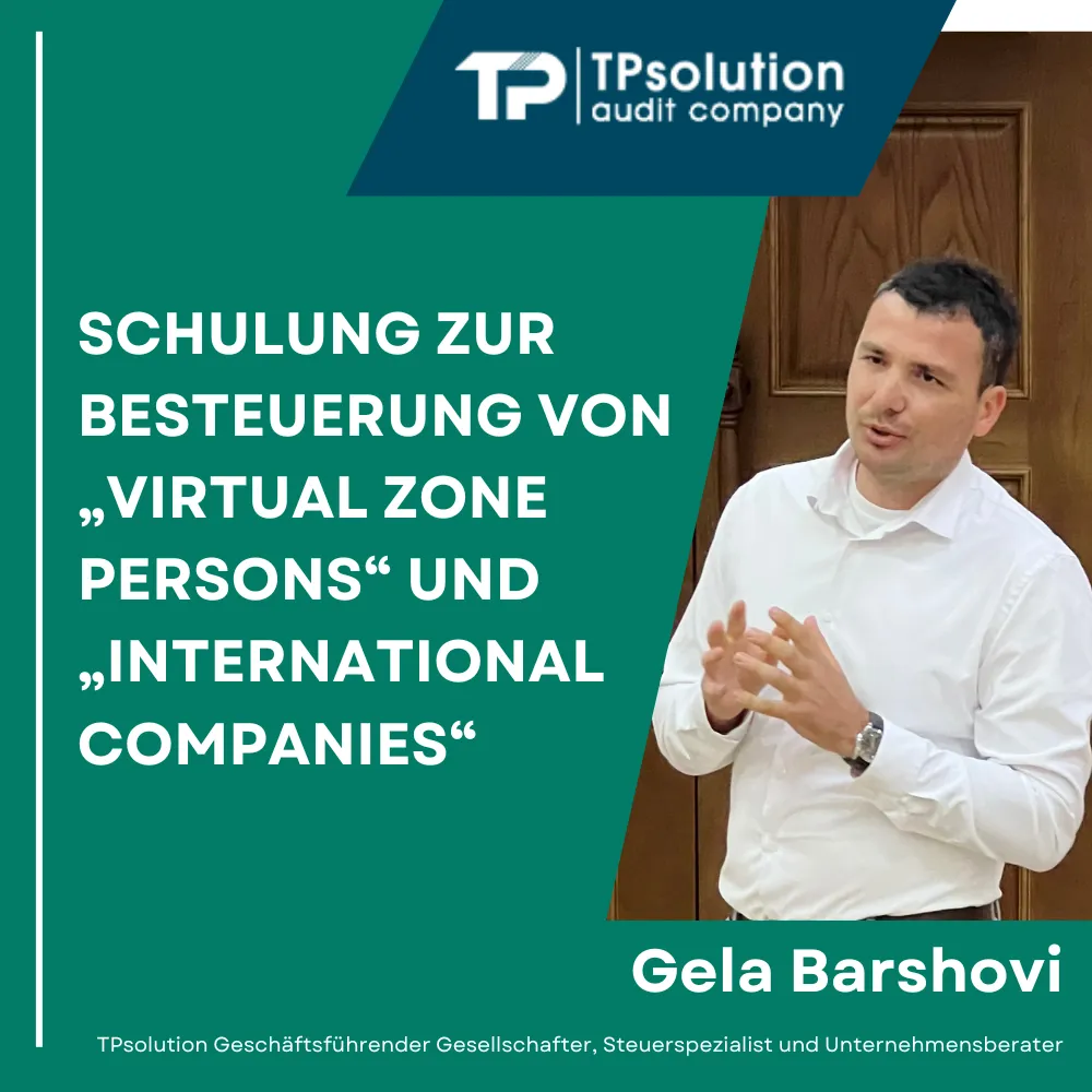 Schulung zur Besteuerung von „Virtual Zone Persons“ und „International Companies“ tpsolution gela barshovi