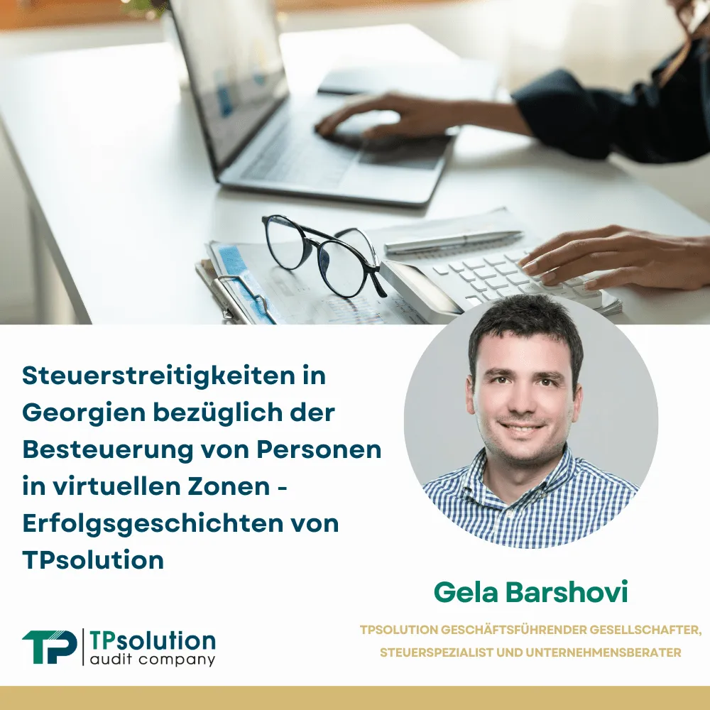 steuerstreitigkeiten-in-georgien-bezuglich-der-besteuerung-von-personen-in-virtuellen-zonen