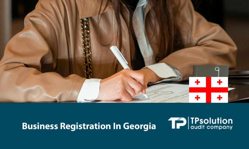 Business Registration in Georgia (Country): A Comprehensive Guide for 2025